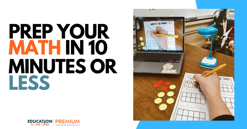 Prep Your Math in 10 Minutes or Less!
