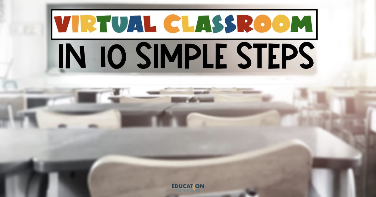 Virtual Classroom in 10 Simple Steps
