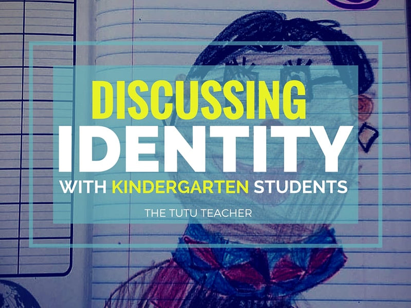 Discussing Identity with Kindergarten Students