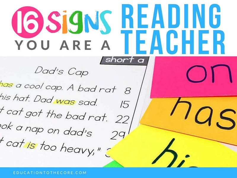 16 Signs you are a Reading Teacher