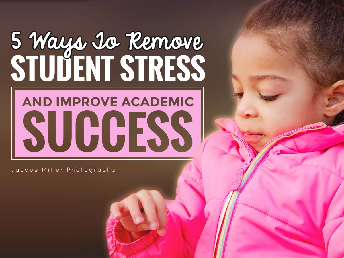 5 Ways to Remove Stress from Learning