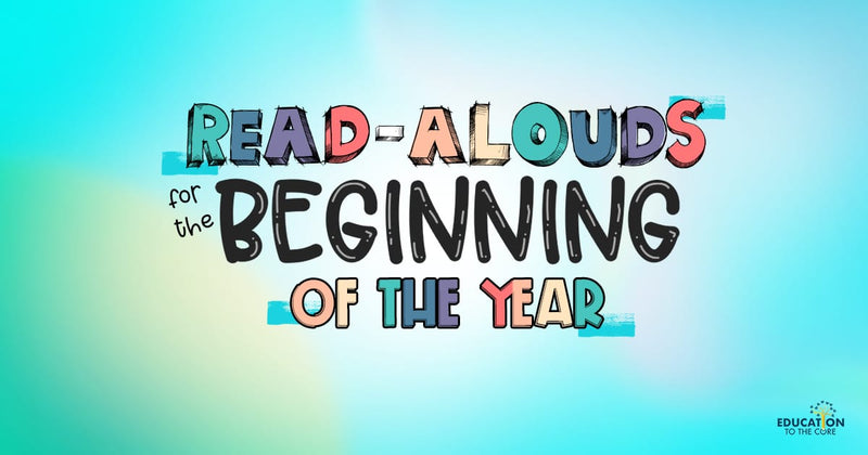 Read Alouds for the Beginning of the Year